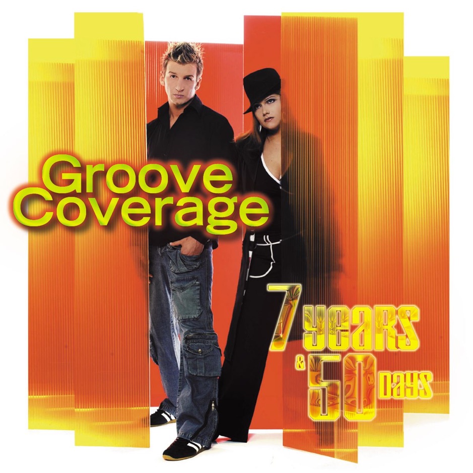 Groove Coverage - 7 Years And 50 Days